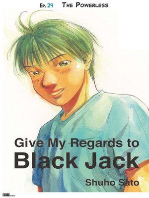 cover image of Give My Regards to Black Jack--Ep.29 the Powerless (English version)